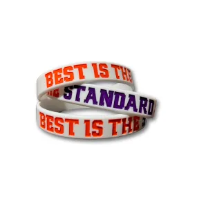 Best is the Standard Rubber Bracelet